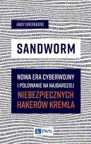 Okładka książki Sandworm Nowa era cyberwojny