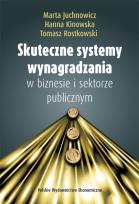 Okładka książki Skuteczne systemy wynagradzania w biznesie i sektorze publicznym