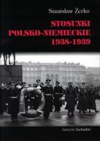Okładka książki STOSUNKI POLSKO-NIEMIECKIE 1938-1939