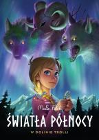 Okładka książki Światła północy T.1 W dolinie trolli