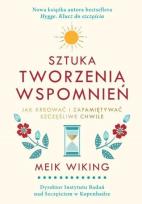 Okładka książki Sztuka tworzenia wspomnień