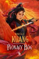 Okładka książki Trylogia Wojen Makowych T.3 Płonący bóg