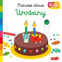 Okładka książki Urodziny. Akademia mądrego dziecka. Pierwsze słowa