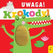 Okładka książki Uwaga, krokodyl!