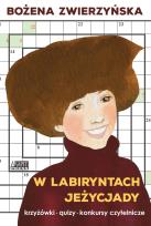 Okładka książki W labiryntach Jeżycjady. Krzyżówki, quizy...