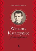 Okładka książki Wenanty Katarzyniec. Franciszkanin