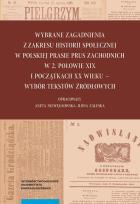 Opakowanie Wybrane zagadnienia z zakresu historii społecznej w polskiej prasie Prus Zachodnich w 2. połowie XIX wieku