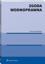 Okładka książki Zgoda wodnoprawna wyd.1/21