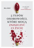 Okładka książki 5 typów osobowości, które mogą zniszczyć ci życie