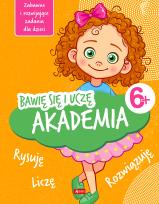 Okładka książki Akademia. Bawię się i uczę