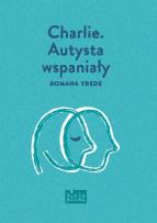 Okładka książki Charlie. Autysta wspaniały