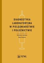 Okładka książki Diagnostyka laboratoryjna w pielęgniarstwie i położnictwie