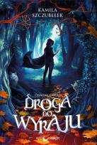 Okładka książki Droga do Wyraju. Demony Welesa. Tom 1