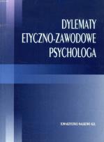 Okładka książki Dylematy etyczno-zawodowe psychologa