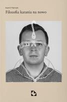Okładka książki Filozofia karania na nowo