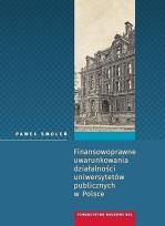 Okładka książki Finansowoprawne uwarunkowania działalności uniwersytetów publicznych w Polsce