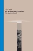 Okładka książki Gdy inni świętowali zwycięstwo