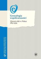 Okładka książki Genealogia współczesności Historia idei w Polsce 1815-1939