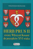 Okładka książki Herb Prus II zwany Wilczymi Kosami do początków XVI wieku