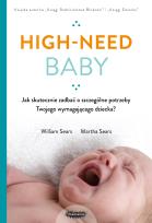 Okładka książki High-need baby. Jak skutecznie zadbać o szczególne potrzeby twojego wymagającego dziecka?