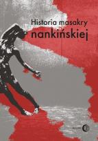 Okładka książki Historia masakry nankińskiej
