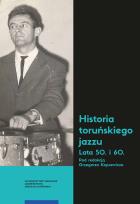 Opakowanie Historia toruńskiego jazzu Lata 50 i 60
