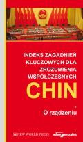 Opakowanie Indeks zagadnień kluczowych dla zrozumienia współczesnych Chin. O rządzeniu. Tom 1