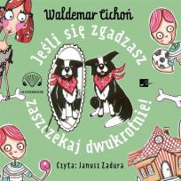 Okładka książki Jeśli się zgadzasz, zaszczekaj dwukrotnie! - Audiobook