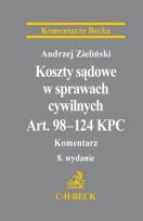 Okładka książki Koszty sądowe w sprawach cywilnych Art. 98-124 KPC Komentarz