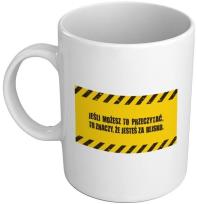 Opakowanie Kubek Q 857 Jesteś za blisko