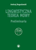 Okładka książki Lingwistyczna teoria mowy Preliminaria