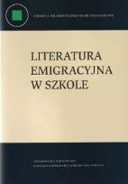 Okładka książki Literatura emigracyjna w szkole