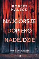 Okładka książki Najgorsze dopiero nadejdzie