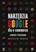 Okładka książki NARZĘDZIA GOOGLE DLA E-COMMERCE WYD. 2