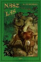 Okładka książki Nasz las i jego mieszkańcy