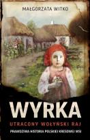 Okładka książki Nasza Wyrka. Utracony wołyński raj
