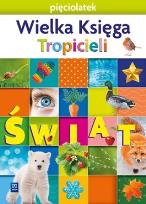 Okładka książki Nowi Tropiciele Pięciolatek. Wielka Księga WSIP