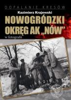 Okładka książki Nowogródzki Okręg AK Nów w fotografii