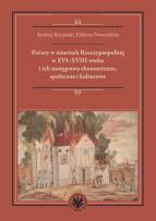 Okładka książki Pożary w miastach Rzeczypospolitej w XVI-XVIII wieku i ich następstwa ekonomiczne, społeczne i kultu