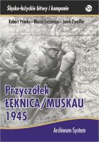 Okładka książki Przyczółek Łęknica Muskau 1945