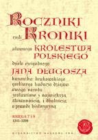 Okładka książki Roczniki czyli Kroniki sławnego Królestwa Polskiego Księga 7 i 8. 1241-1299