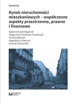 Okładka książki Rynek nieruchomości mieszkaniowych współczesne aspekty przestrzenne prawne i finansowe