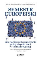 Okładka książki Semestr europejski jako narzędzie kształtowania polityki społecznej w Unii Europejskiej. Analiza rekomendacji na przykładzie Polski w latach 2011–2020