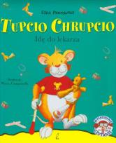 Okładka książki Tupcio Chrupcio. Idę do lekarza w.2014