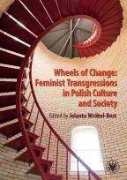 Okładka książki Wheels of Change Feminist Transgressions in Polish Culture and Society