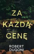 Okładka książki Za każdą cenę