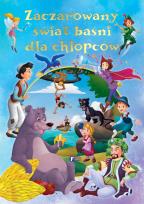 Okładka książki Zaczarowany świat baśni dla chłopców