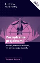 Okładka książki Zarządzenie projektami. Realizuj zadania w terminie, nie przekraczając budżetu