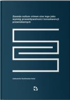 Okładka książki Zasada nullum sine lege jako wymóg...