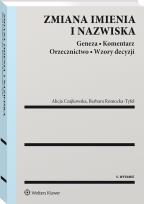 Okładka książki Zmiana imienia i nazwiska Geneza Koment w.5/21 Orzecznictwo Wzory